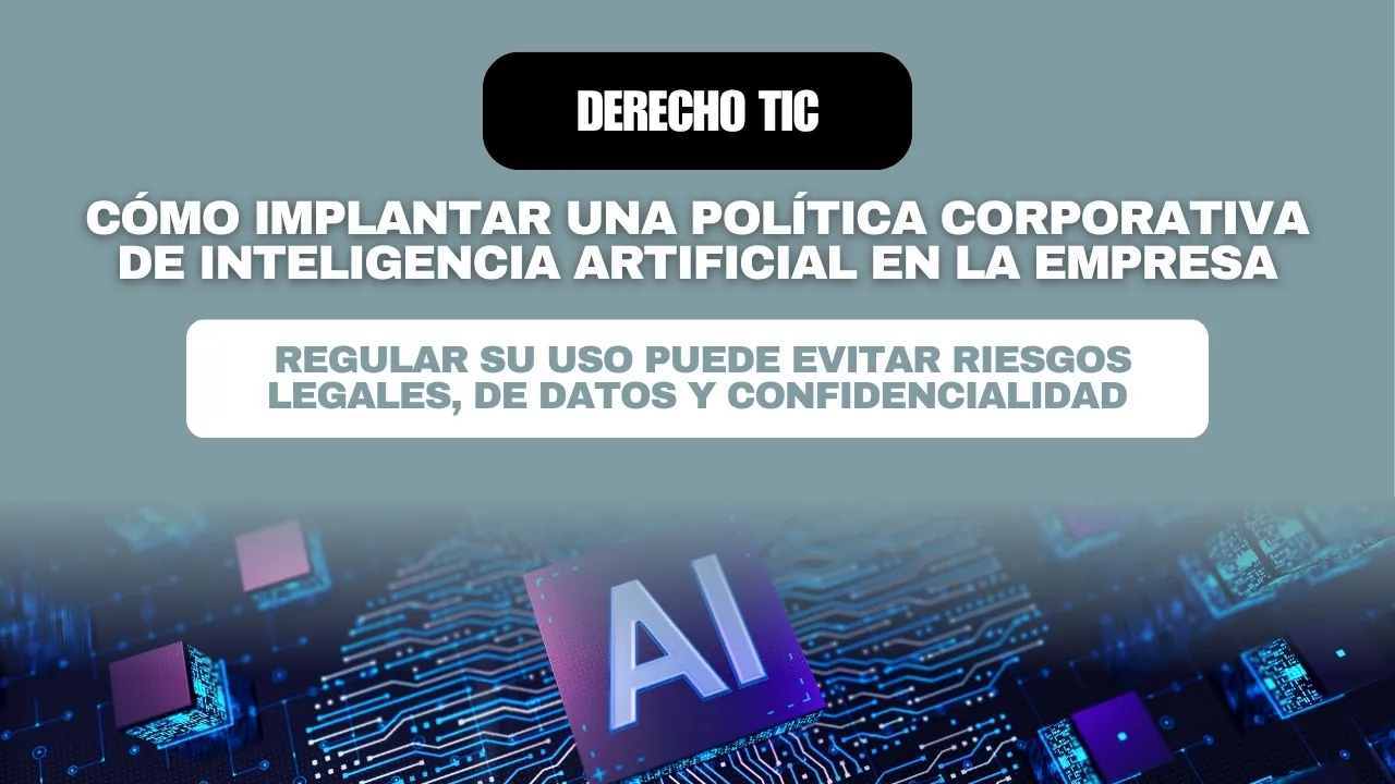 Portada del artículo «Cómo implantar una política corporativa de inteligencia artificial en la empresa»