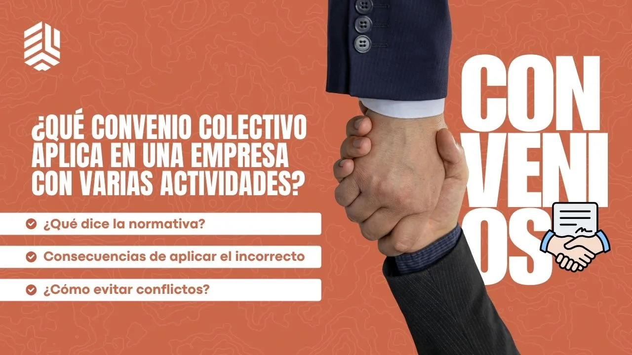 Portada del artículo «¿Qué convenio colectivo aplica en una empresa con varias actividades?»