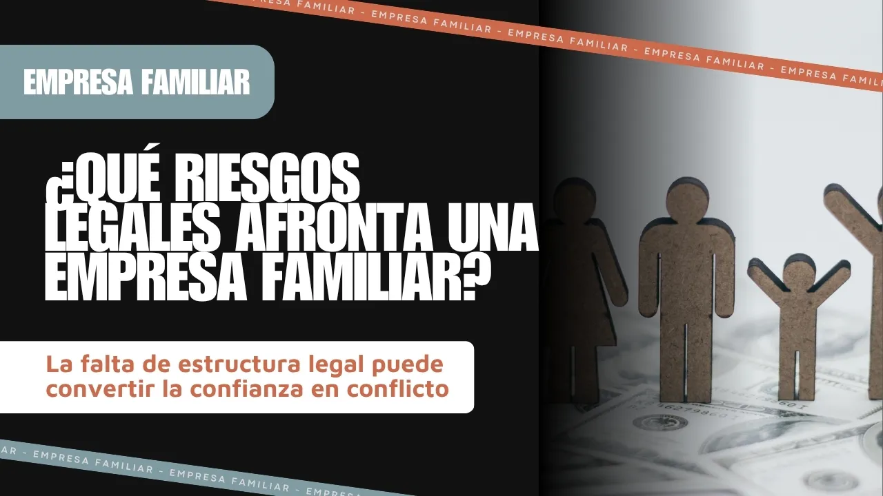 Portada del artículo «¿Qué riesgos legales pueden aparecer en una empresa familiar?»