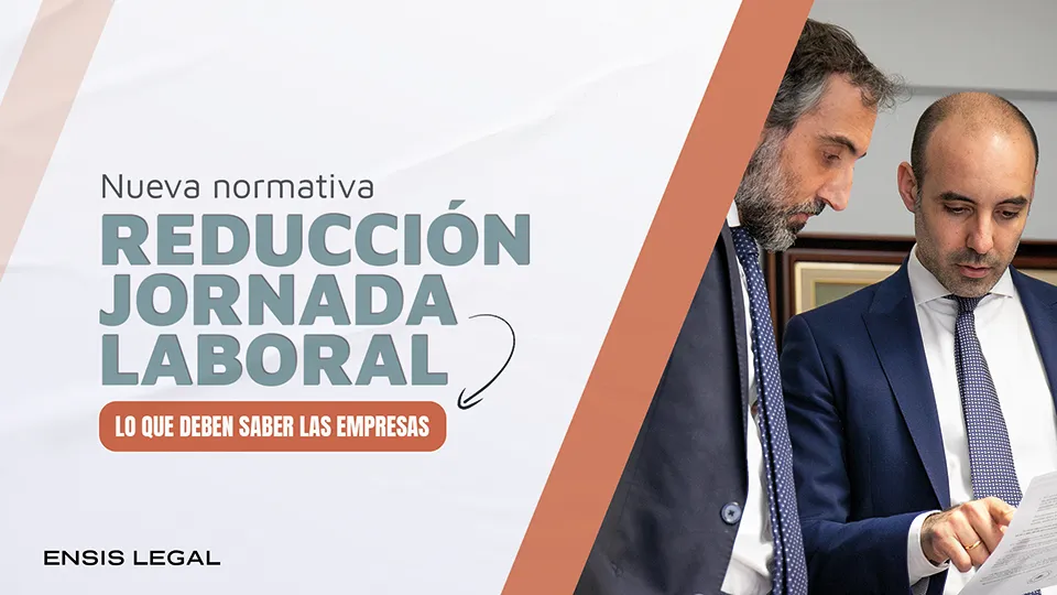Portada del artículo «Reducción de la Jornada Laboral: lo que las empresas deben saber antes del 31 de diciembre de 2025»