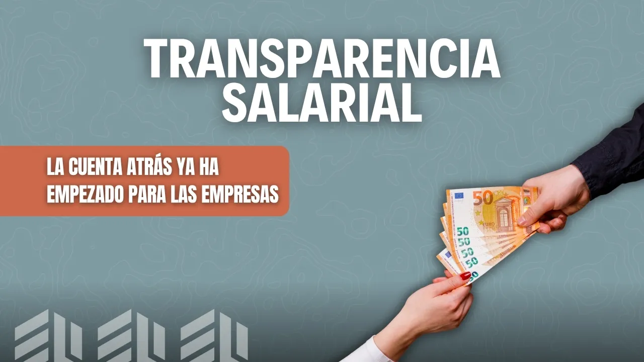 Portada del artículo «Transparencia salarial: la cuenta atrás ya ha empezado para las empresas»
